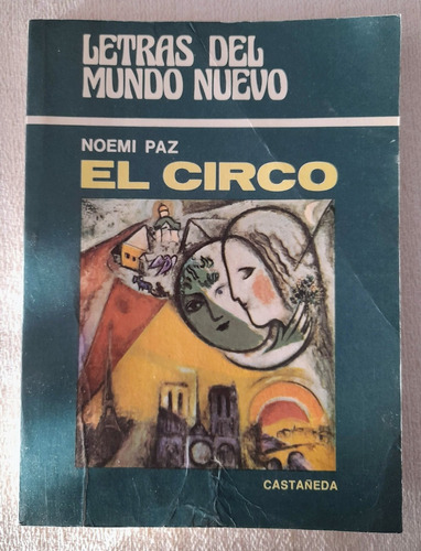 El Circo - Noemi Paz - Letras Del Mundo Nuevo - Castañeda