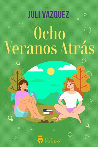 Ocho Veranos Atras - Juli Vazquez