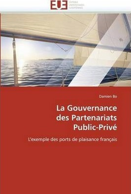 La Gouvernance Des Partenariats Public-priv - Bo-d