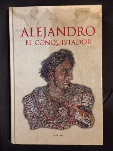 Alejandro El Conquistador - Josep Maria Casals Meseguer