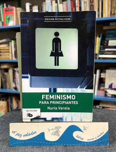 Feminismo Para Principiantes - Varela 