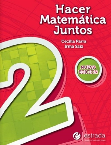 Hacer Matematica Juntos 2 Nva Ed Pack--estrada