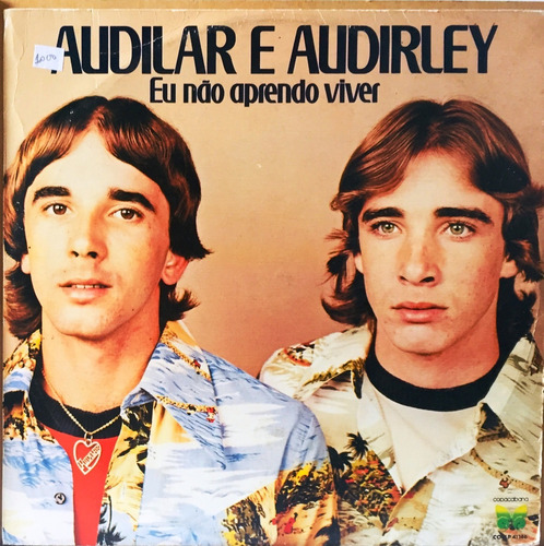Lp Audilar E Audirley - Eu Não Aprendo Viver - (Usado)