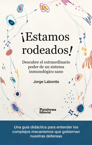 ¡estamos Rodeados! - Laborda, Jorge  - * 