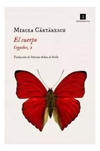 El Cuerpo Segador 2 Mircea Cartarescu Impedimenta