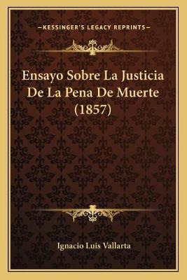 Libro Ensayo Sobre La Justicia De La Pena De Muerte (1857...