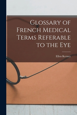 Libro Glossary Of French Medical Terms Referable To The E...