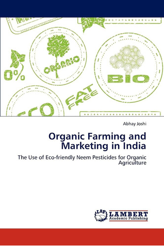 Libro: Organic Farming And Marketing In India: The Use Of Ec