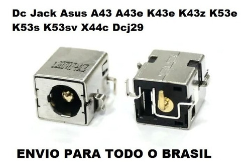 Dc Jack Asus A43 A43e K43e K43z K53e K53s K53sv X44c Dcj29