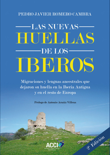 Libro Las Nuevas Huellas De Los Iberos 2âª Edicion - Rome...