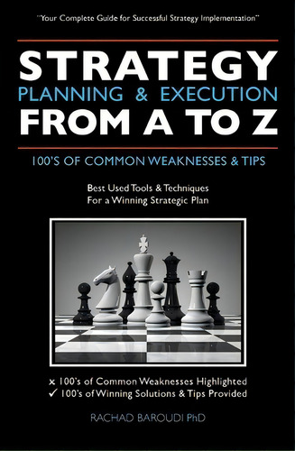 Strategy Planning & Execution From A To Z, De Rachad Baroudi Phd. Editorial Createspace Independent Publishing Platform, Tapa Blanda En Inglés