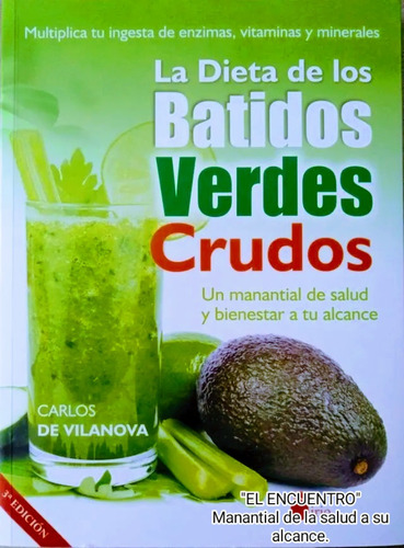 Dieta De Los Batidos Verdes Crudos/ Manantial De La Salud.