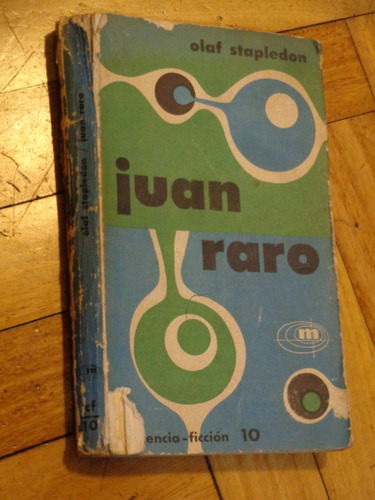 Olaf Staledon. Juan Raro. Ciencia-ficción. Minotauro. 1958