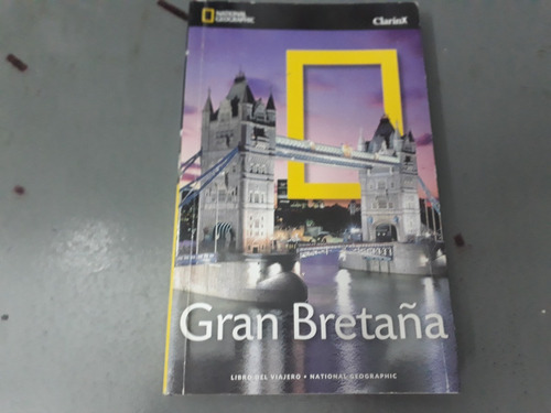 Libro Del Viajero Gran Bretaña Clarin National Geographic 