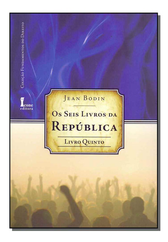 Libro Seis Livros Da Republica Os Livro 5 De Bodin Jean Ico