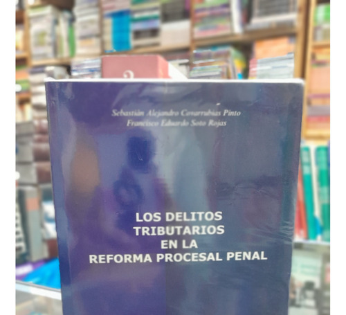 Los Delitos Tributarios En La Reforma Procesal Penal ...