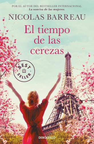 Tiempo De Las Cerezas, El, De Nicolas Barreau. Editorial Debolsillo, Tapa Blanda, Edición 1 En Español, 2023