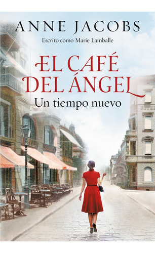 El Café Del Ángel. Un Tiempo Nuevo (café Del Ángel 1) - Anne