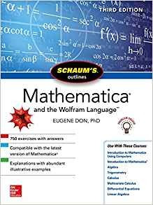 Schaums Outline Of Mathematica, Third Edition (schaums Outli