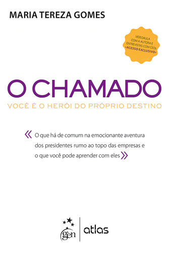 Livro O Chamado - Você É O Herói Do Próprio Destino, De Gomes, Maria Tereza. Editora Atlas, Capa Mole Em Português (Usado)