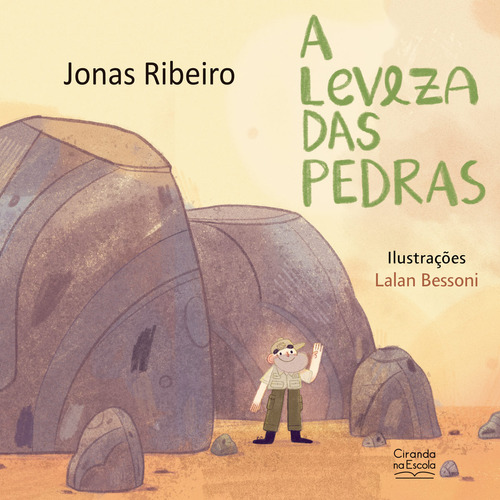 A Leveza Das Pedras: A Leveza Das Pedras, De Ribeiro, Jonas. Editora Ciranda Cultural, Capa Mole, Edição 1 Em Português, 2023