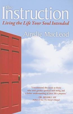 Libro The Instruction : Living The Life Your Soul Intende...