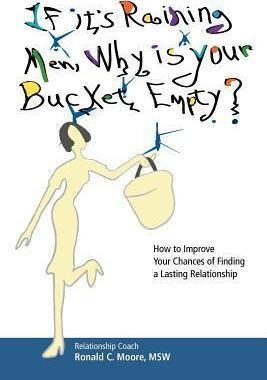 Libro If It's Raining Men, Why Is Your Bucket Empty? - Ms...