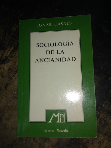 Sociólogia De La Ancianidad En España.(1982/136 Pág.).