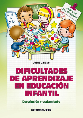 Dificultades De Aprendizaje En Educaciãâ³n Infantil, De Jarque García, Jesús. Editorial Editorial Ccs, Tapa Blanda En Español