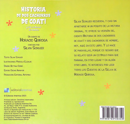 Historia De Dos Cachorros De Coati Y Dos Cachorros De Hombre, de Quiroga, Horacio. Editorial Artemisa, tapa blanda en español