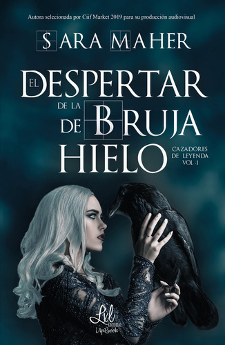 Libro El Despertar De La Bruja De Hielo - Maher, Sara