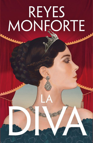 La Diva, De Monforte, Reyes. 2445, Vol. 1. Editorial Plaza & Janes, Tapa Dura En Español, 2025
