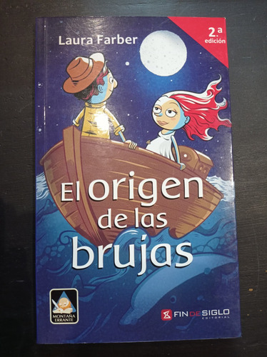 El Origen De Las Brujas - Laura Farber - Fin De Siglo 