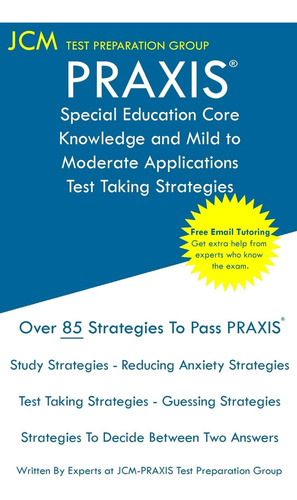 Libro: Praxis Special Education Core Knowledge And Mild To M