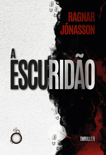 Livro A Escuridão, De Jónasson, Ragnar. Editorial Editora Rua Do Sabão, Tapa Mole, Edición 1. Português En Português, 2023