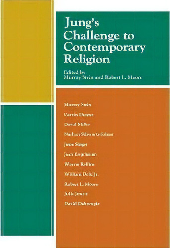 Jung's Challenge To Contemporary Religion, De Robert L. Moore. Editorial Chiron Publications, Tapa Blanda En Inglés