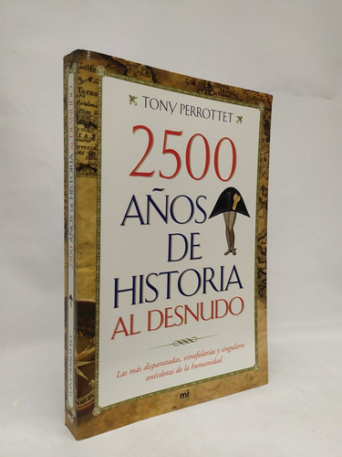 2500 Años De Historia Al Desnudo