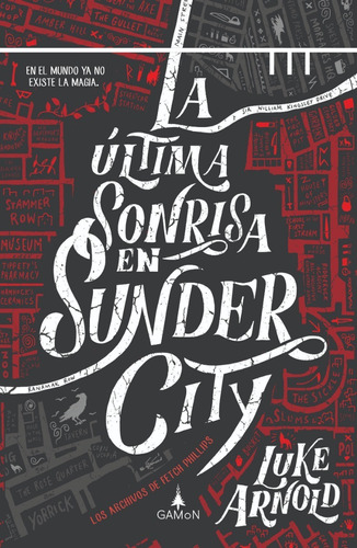 La Úlitma Sonrisa De Sunder City - Luke Arnold - Gamon