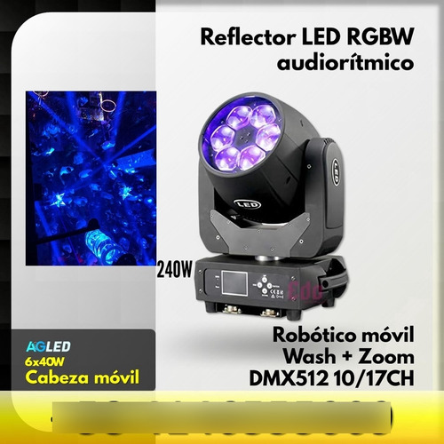 Reflector Led Rgbw Robotico 6x40w Dmx512 1017ch Wash+zoom