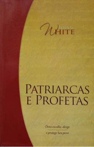 Livro Patriarcas E Profetas (cpb) - White, Ellen G. [2007]
