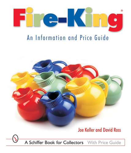 Libro: Fire-king®: Guía De Información Y Precios: Una Y