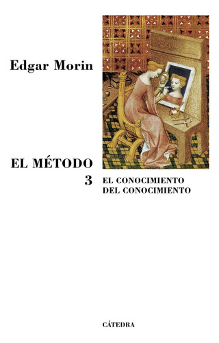 Libro: El Método 3: El Conocimiento Del Conocimiento (spanis