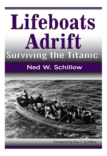 Libro: Lifeboats Adrift: Surviving The Titanic