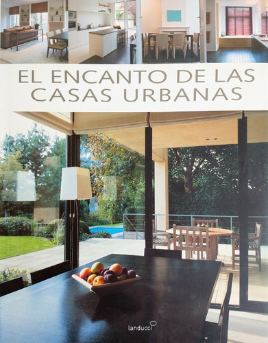 El Encanto De Las Casas Urbanas