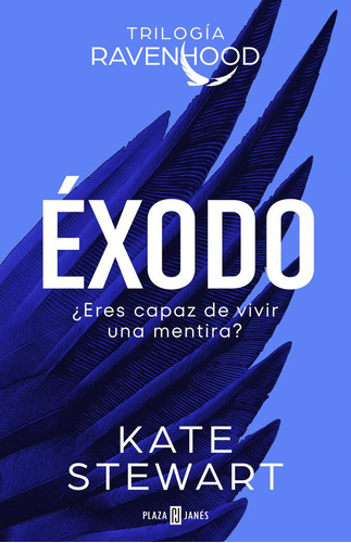 Libro: Exodo Trilogia Ravenhood 2. Kate Stewart. Plaza & Jan
