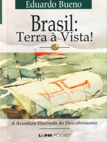 Brasil: Terra À Vista! - Vol. 323