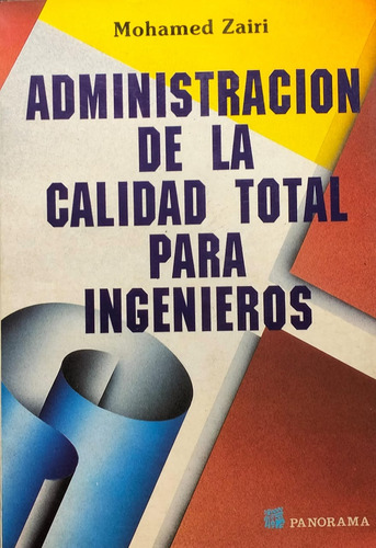 Administración De La Calidad Para Ingenieros Mohamed Zairi (Usado)