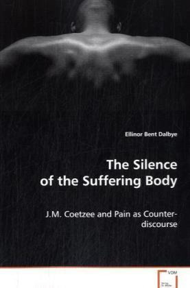 Libro The Silence Of The Suffering Body - Ellinor Bent Da...