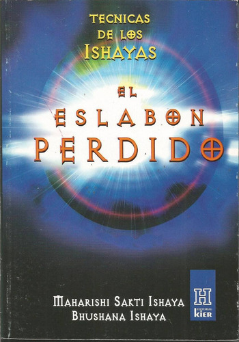 El Eslabón Perdido Técnicas De Los Ishayas Maharishi Sak 