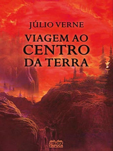 Viagem Ao Centro Da Terra, De Verne, Julio. Editora Itapuca Editora, Capa Mole Em Português